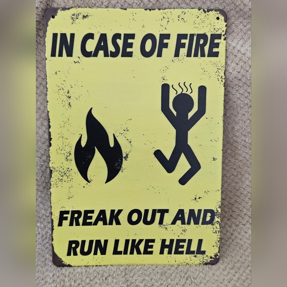 In Case of Fire Sign, NWOT